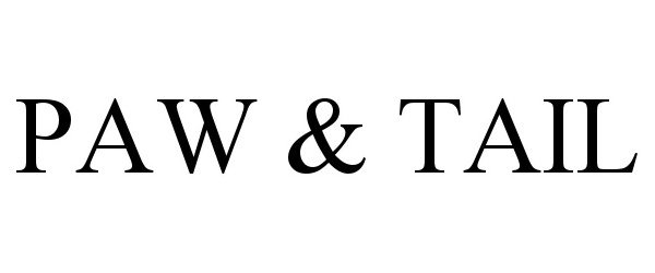 Trademark Logo PAW &amp; TAIL