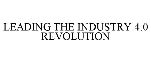 LEADING THE INDUSTRY 4.0 REVOLUTION