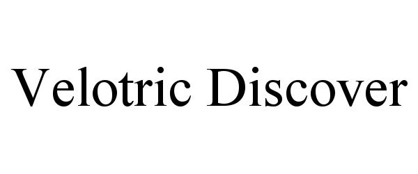 Trademark Logo VELOTRIC DISCOVER