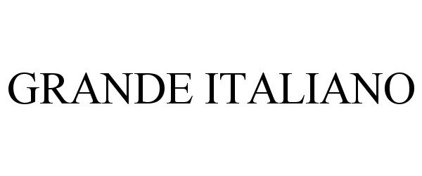 Trademark Logo GRANDE ITALIANO