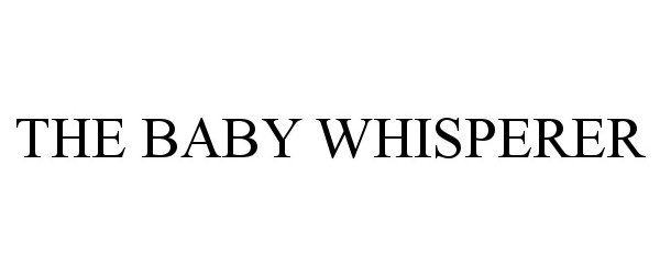 Trademark Logo THE BABY WHISPERER