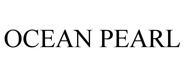 Trademark Logo OCEAN PEARL