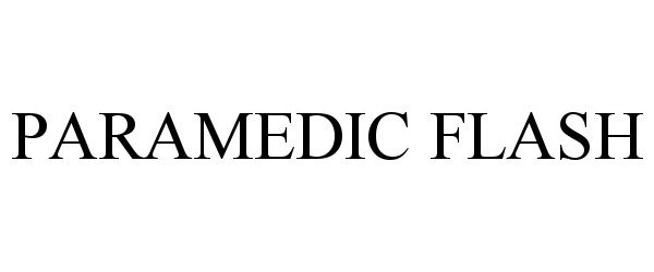 Trademark Logo PARAMEDIC FLASH