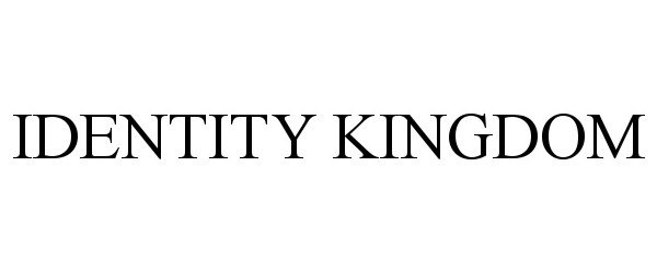  IDENTITY KINGDOM