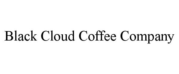  BLACK CLOUD COFFEE COMPANY