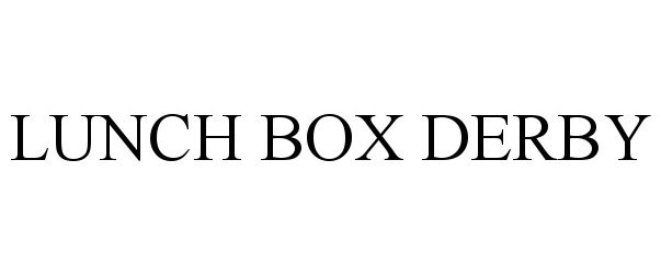  LUNCH BOX DERBY