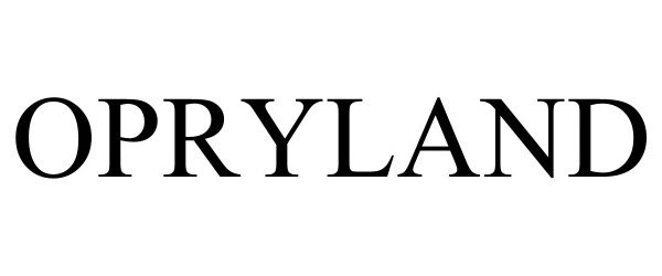 Trademark Logo OPRYLAND