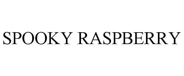 Trademark Logo SPOOKY RASPBERRY
