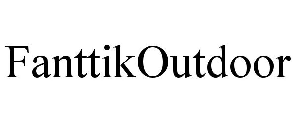  FANTTIKOUTDOOR