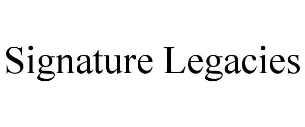  SIGNATURE LEGACIES