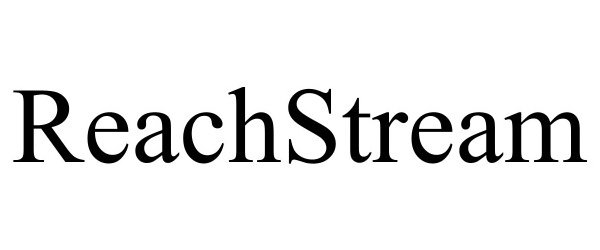 Trademark Logo REACHSTREAM