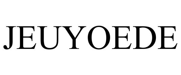 Trademark Logo JEUYOEDE