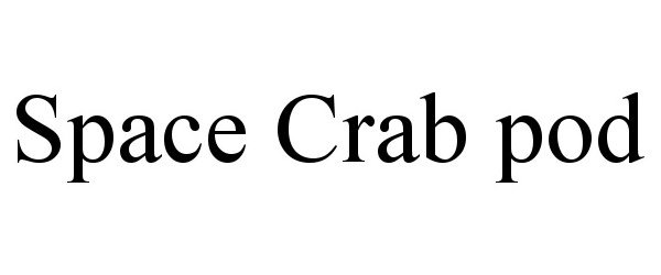  SPACE CRAB POD