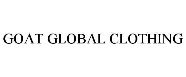 Trademark Logo GOAT GLOBAL CLOTHING