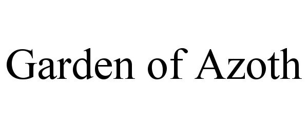 Trademark Logo GARDEN OF AZOTH