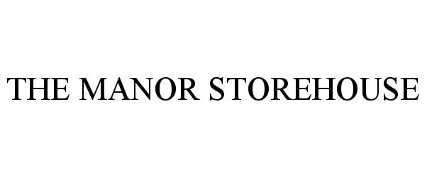  THE MANOR STOREHOUSE