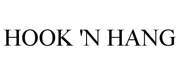 Trademark Logo HOOK 'N HANG