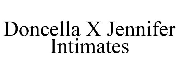 Trademark Logo DONCELLA X JENNIFER INTIMATES