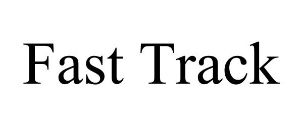 Trademark Logo FAST TRACK