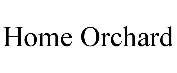Trademark Logo HOME ORCHARD