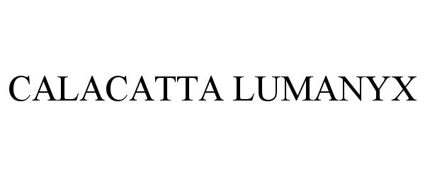  CALACATTA LUMANYX