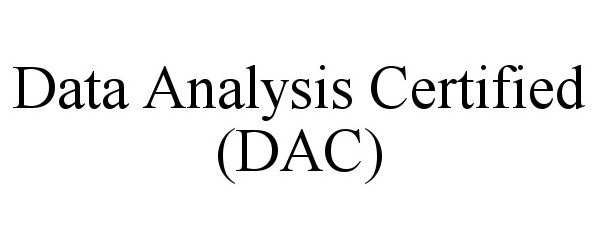  DATA ANALYSIS CERTIFIED (DAC)