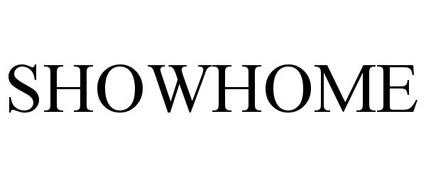 Trademark Logo SHOWHOME