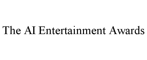  THE AI ENTERTAINMENT AWARDS