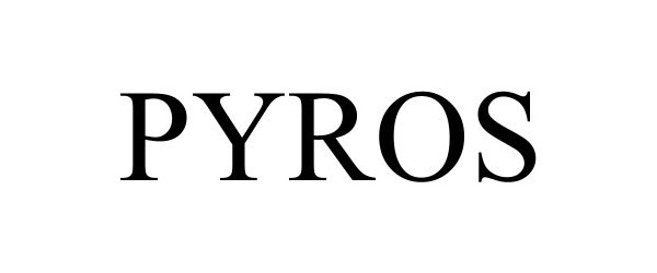 Trademark Logo PYROS