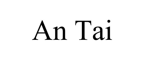 Trademark Logo AN TAI