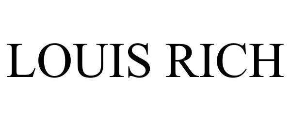 Trademark Logo LOUIS RICH