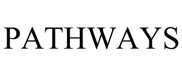 Trademark Logo PATHWAYS