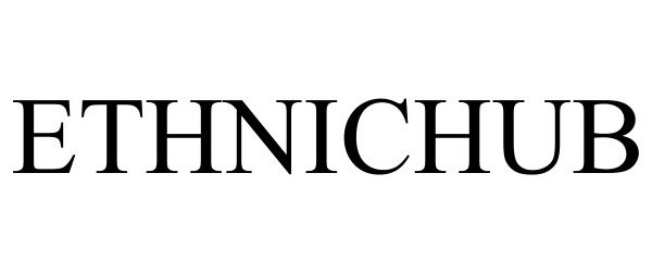 Trademark Logo ETHNICHUB