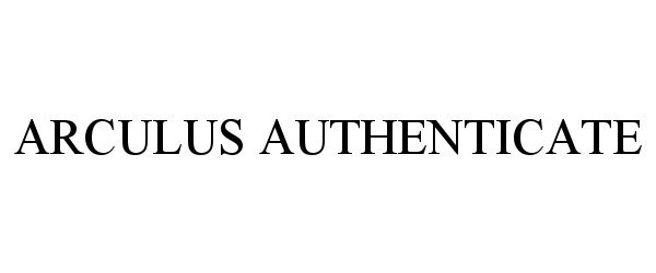 Trademark Logo ARCULUS AUTHENTICATE
