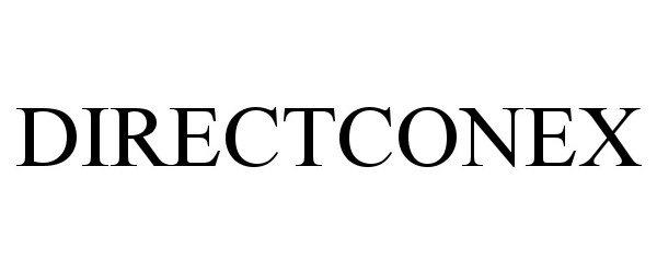 Trademark Logo DIRECTCONEX