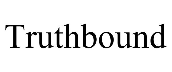 Trademark Logo TRUTHBOUND