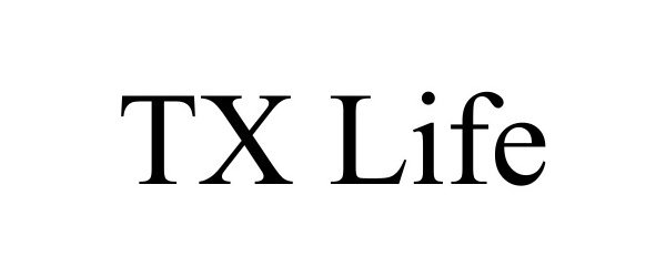 Trademark Logo TX LIFE