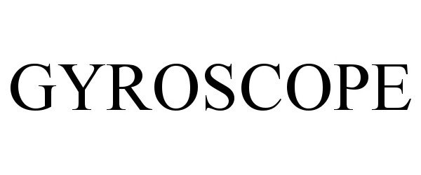 Trademark Logo GYROSCOPE