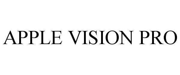 Trademark Logo APPLE VISION PRO