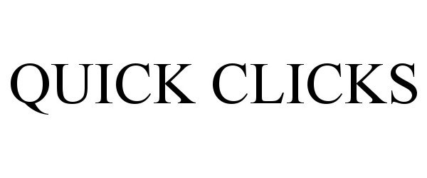 Trademark Logo QUICK CLICKS