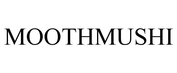  MOOTHMUSHI