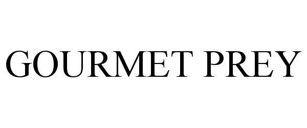 Trademark Logo GOURMET PREY