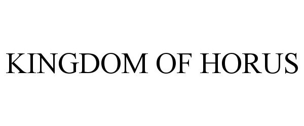 Trademark Logo KINGDOM OF HORUS