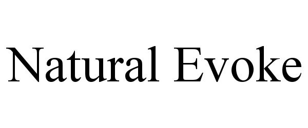 Trademark Logo NATURAL EVOKE