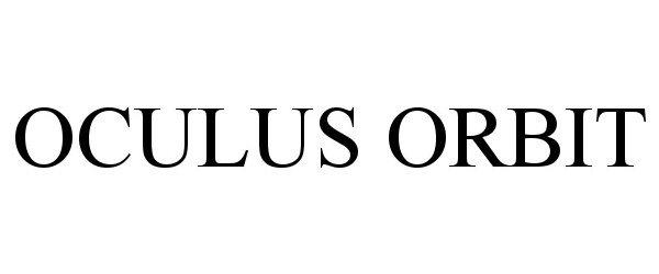 Trademark Logo OCULUS ORBIT