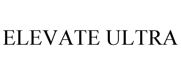Trademark Logo ELEVATE ULTRA