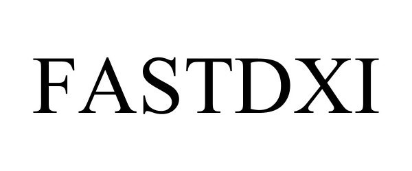 Trademark Logo FASTDXI
