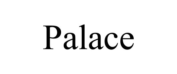 Trademark Logo PALACE