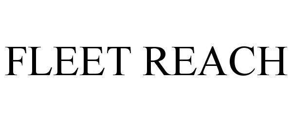 Trademark Logo FLEET REACH