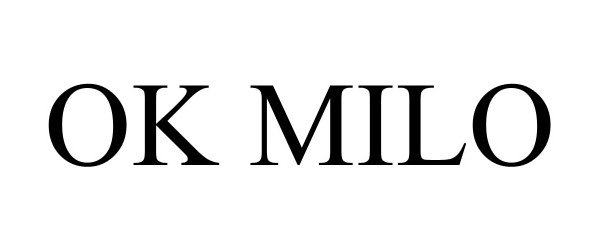 Trademark Logo OK MILO